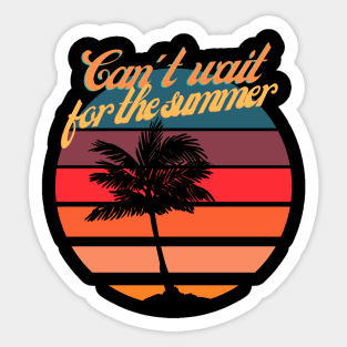 Can't wait for the summer Sticker